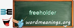 WordMeaning blackboard for freeholder